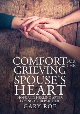 Book cover for Comfort for the Grieving Spouse's Heart
