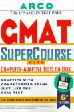 Cover of Gmat Supercourse, 6th Edition with Computer-Adaptive Tests on Disk