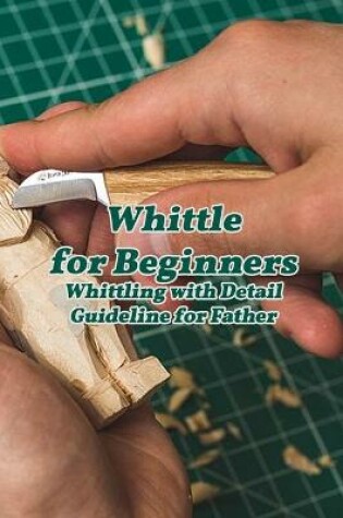 Cover of Whittle for Beginners