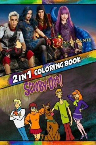 Cover of 2 in 1 Coloring Book Descendants and Scooby Doo