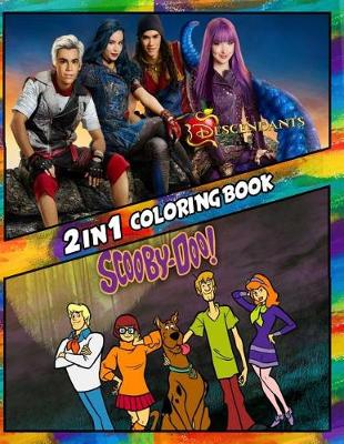 Cover of 2 in 1 Coloring Book Descendants and Scooby Doo