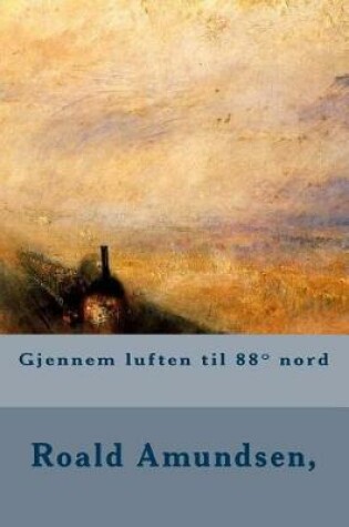 Cover of Gjennem Luften Til 88 Nord