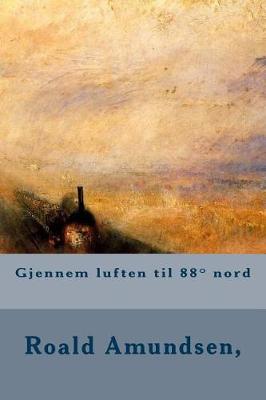 Book cover for Gjennem Luften Til 88 Nord