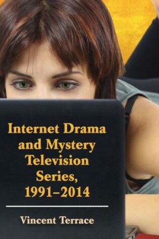 Cover of Internet Drama and Mystery Television Series, 1996-2014