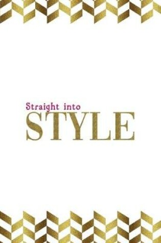 Cover of Straight Into Style