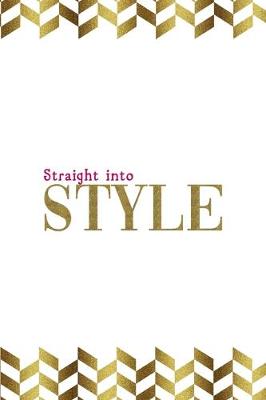 Book cover for Straight Into Style