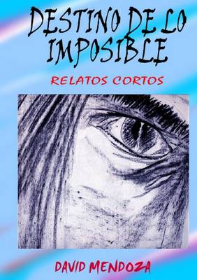 Book cover for Destino De Lo Imposible