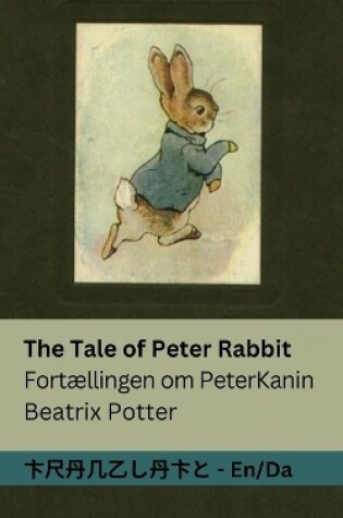 Cover of The Tale of Peter Rabbit / Fortællingen om Peter Kanin