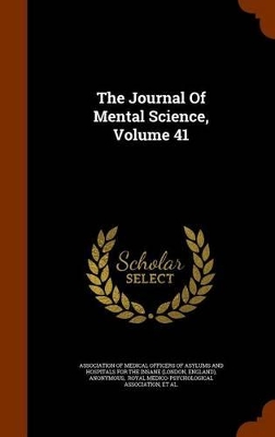 Book cover for The Journal of Mental Science, Volume 41