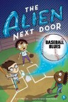 Book cover for The Alien Next Door 5: Baseball Blues