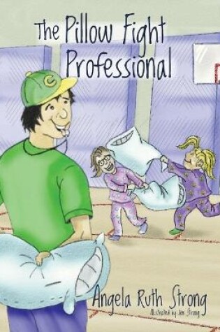 Cover of The Pillow Fight Professional