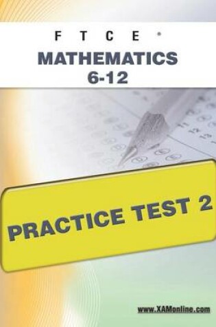 Cover of FTCE Mathematics 6-12 Practice Test 2