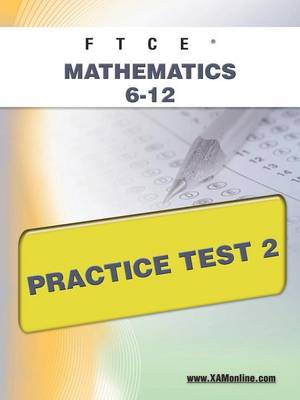 Cover of FTCE Mathematics 6-12 Practice Test 2