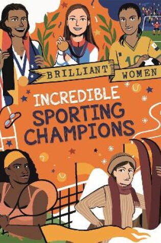 Cover of Brilliant Women: Incredible Sporting Champions