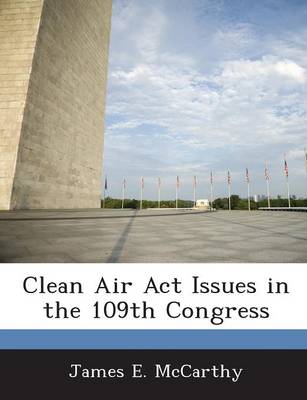 Book cover for Clean Air ACT Issues in the 109th Congress