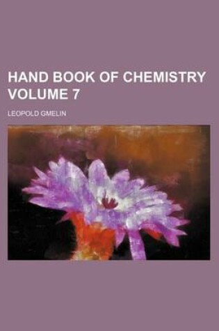 Cover of Hand Book of Chemistry Volume 7