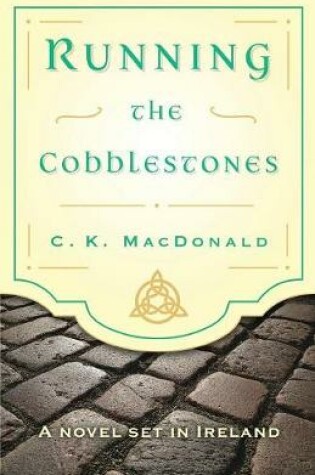 Cover of Running the Cobblestones