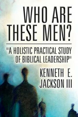 Cover of Who Are These Men?