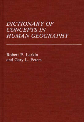 Book cover for Dictionary of Concepts in Human Geography