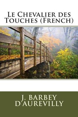 Book cover for Le Chevalier Des Touches (French)