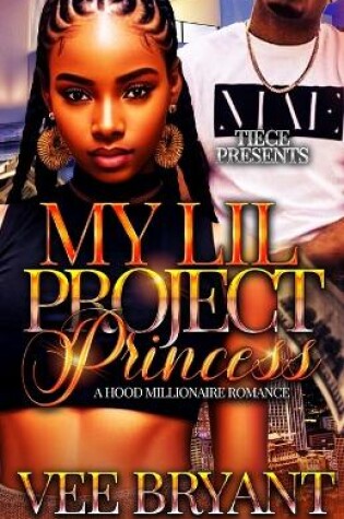 Cover of My Lil Project Princess