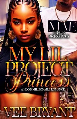 Book cover for My Lil Project Princess