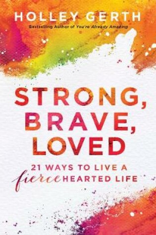 Cover of Strong, Brave, Loved