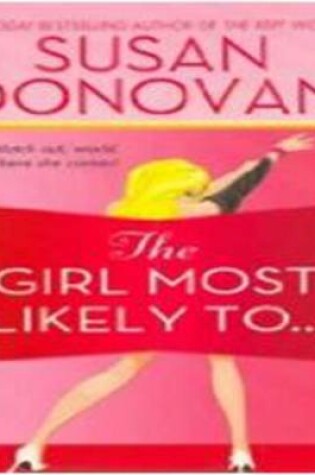 Cover of The Girl Most Likely to...
