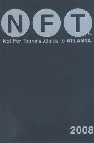 Cover of Not for Tourists Guide to Atlanta