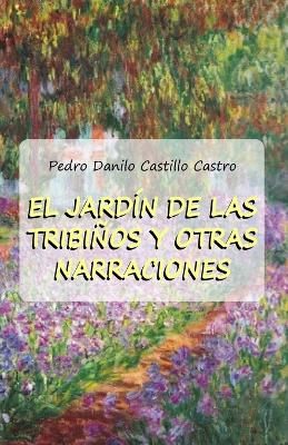 Book cover for El jardín de las Tribiños y otras narraciones