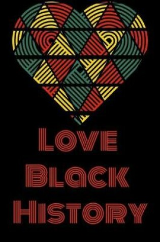 Cover of Love Black History
