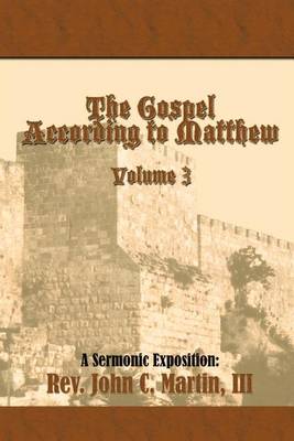 Book cover for The Gospel According to Matthew Volume 3