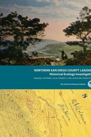 Cover of Northern San Diego County Lagoons Historical Ecology Investigation