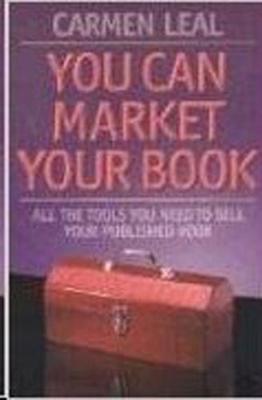 Book cover for You Can Market Your Book