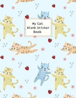 Book cover for My Cat Blank Sticker Book