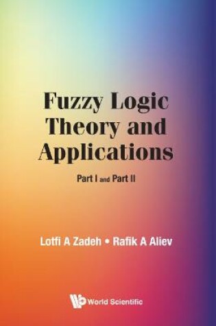 Cover of Fuzzy Logic Theory And Applications: Part I And Part Ii