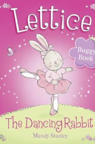 Cover of Lettice – The Dancing Rabbit Buggy Book