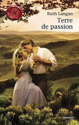 Book cover for Terre de Passion (Harlequin Les Historiques)