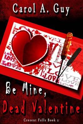 Book cover for Be Mine, Dead Valentine