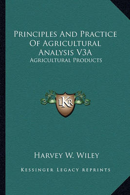 Book cover for Principles and Practice of Agricultural Analysis V3a