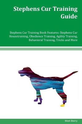 Book cover for Stephens Cur Training Guide Stephens Cur Training Book Features