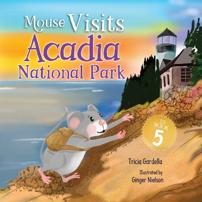 Book cover for Mouse Visits Acadia National Park