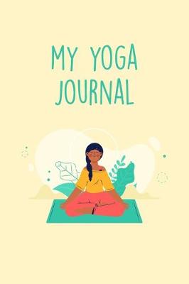 Book cover for My Yoga Journal