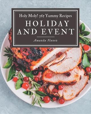 Book cover for Holy Moly! 365 Yummy Holiday and Event Recipes