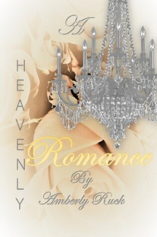 Cover of A Heavenly Romance