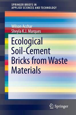 Book cover for Ecological Soil-Cement Bricks from Waste Materials