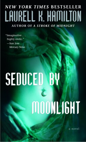 Seduced by Moonlight by Laurell K. Hamilton