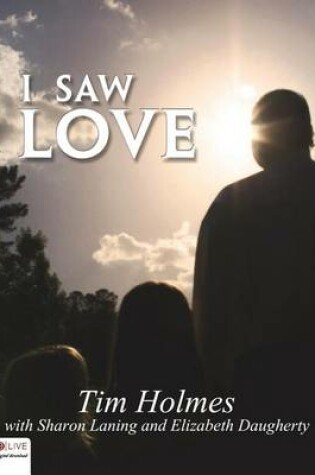 Cover of I Saw Love