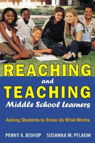 Cover of Reaching and Teaching Middle School Learners