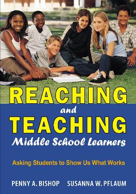 Book cover for Reaching and Teaching Middle School Learners